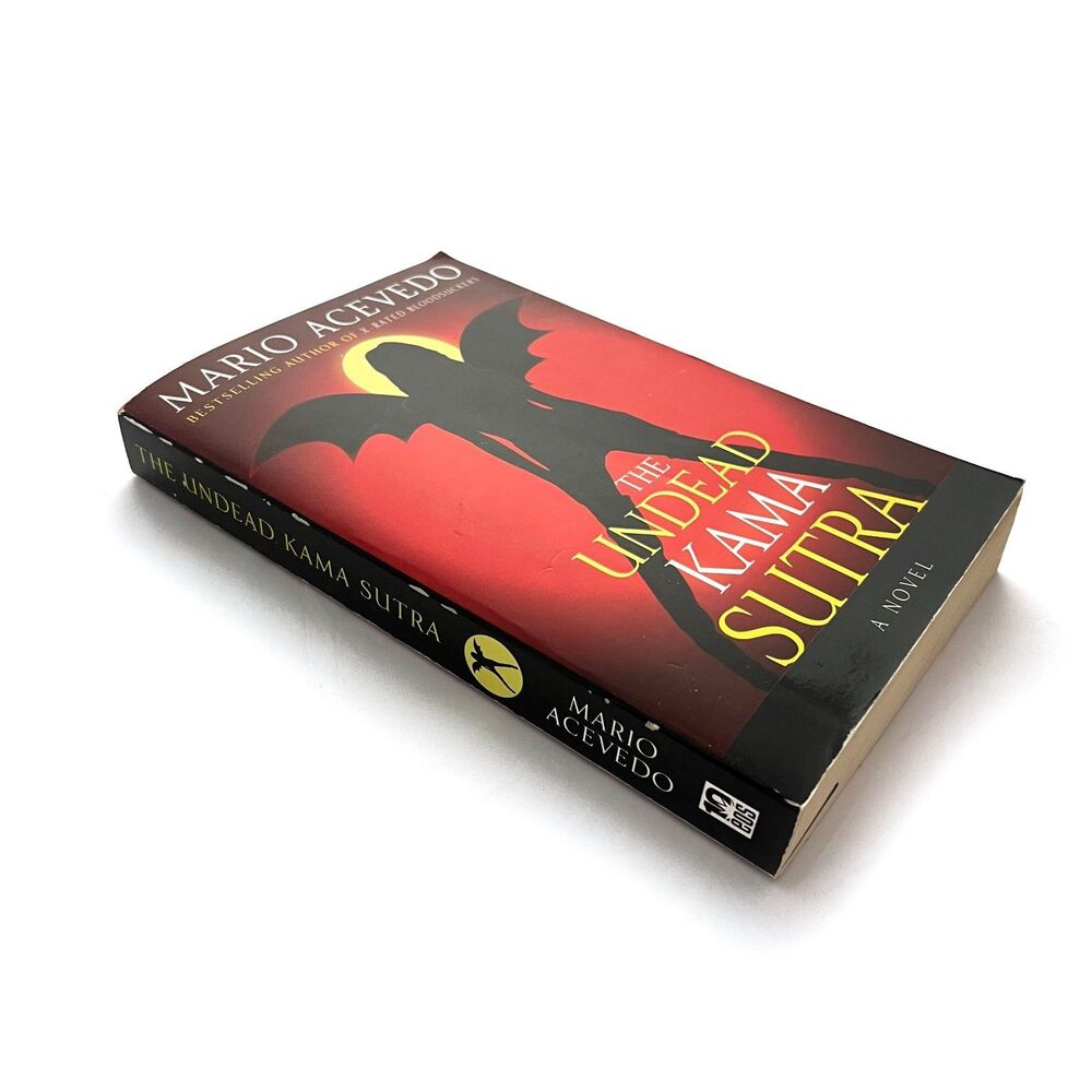 The Undead Kama Sutra by Mario Acevedo FIRST EDITION